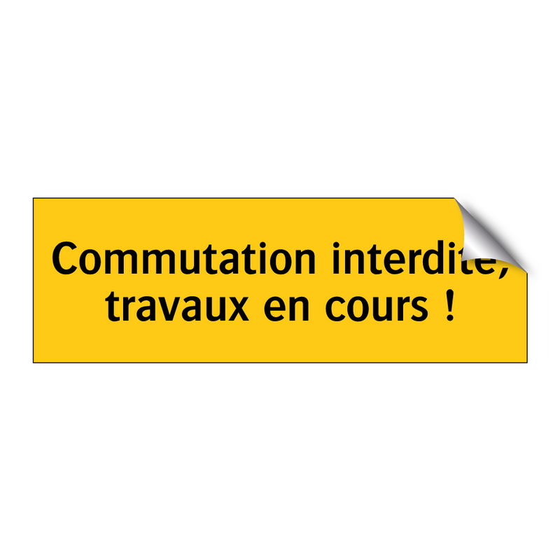 Commutation interdite, travaux en cours !