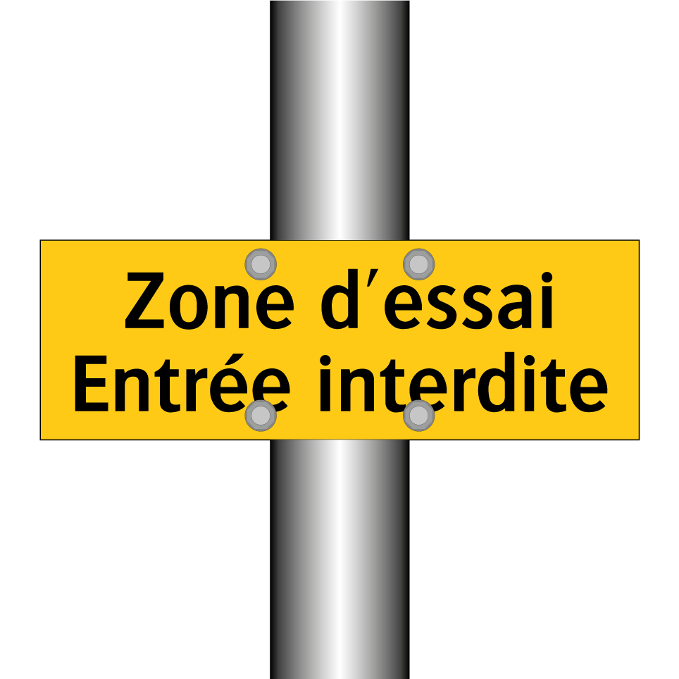 Zone d'essai Entrée interdite