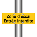 Zone d'essai Entrée interdite