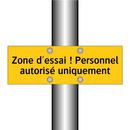 Zone d'essai ! Personnel autorisé uniquement
