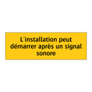 L'installation peut démarrer après un signal sonore