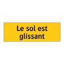 Le sol est glissant