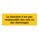 La direction n'est pas responsable des vols ou des dommages