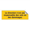 La direction n'est pas responsable des vols ou des dommages