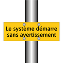 Le système démarre sans avertissement