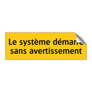 Le système démarre sans avertissement