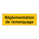 Réglementation de remorquage