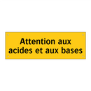 Attention aux acides et aux bases
