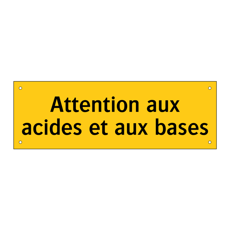 Attention aux acides et aux bases