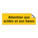 Attention aux acides et aux bases
