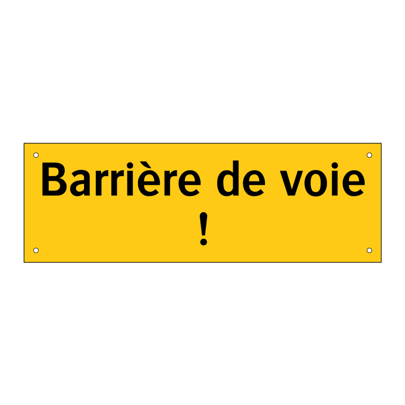 Barrière de voie !