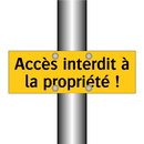 Accès interdit à la propriété !