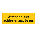 Attention aux acides et aux bases