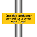 Éteignez l'interrupteur principal sur le boîtier avant d'ouvrir