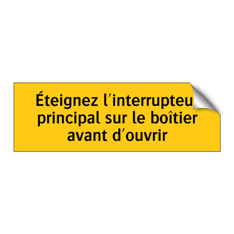 Éteignez l'interrupteur principal sur le boîtier avant d'ouvrir