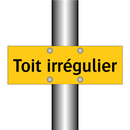 Toit irrégulier