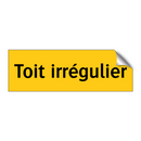 Toit irrégulier