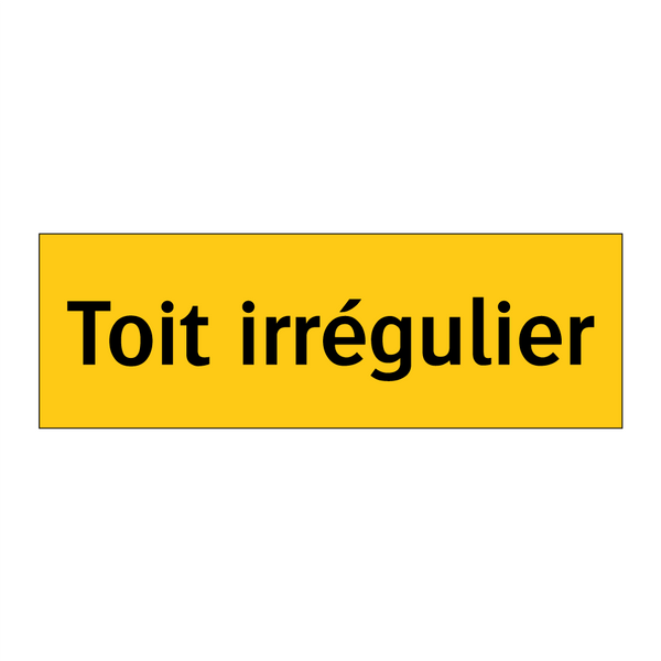 Toit irrégulier
