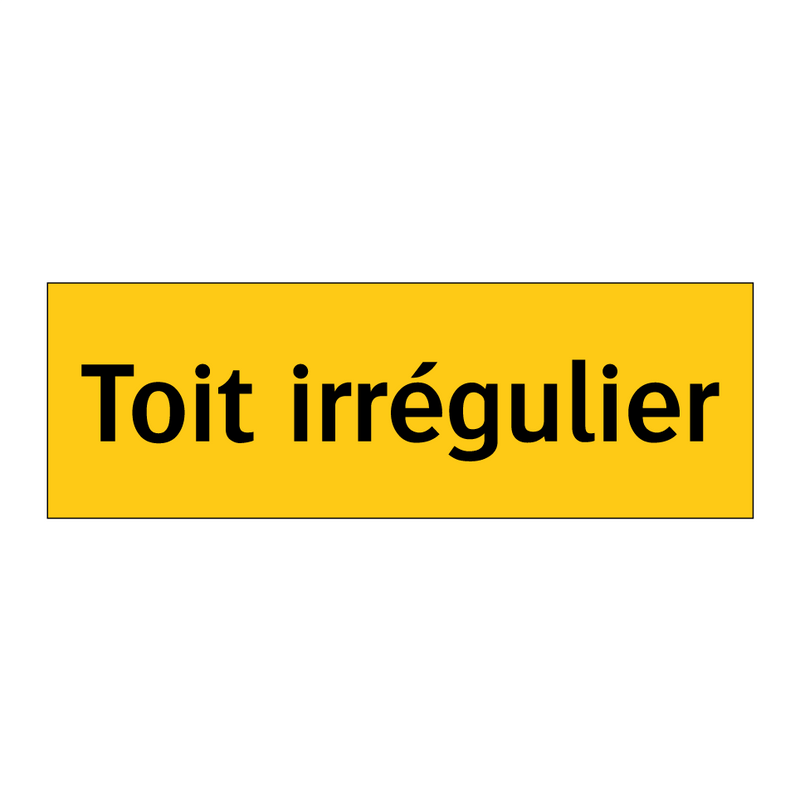 Toit irrégulier