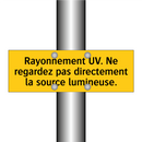 Rayonnement UV. Ne regardez pas directement la source lumineuse