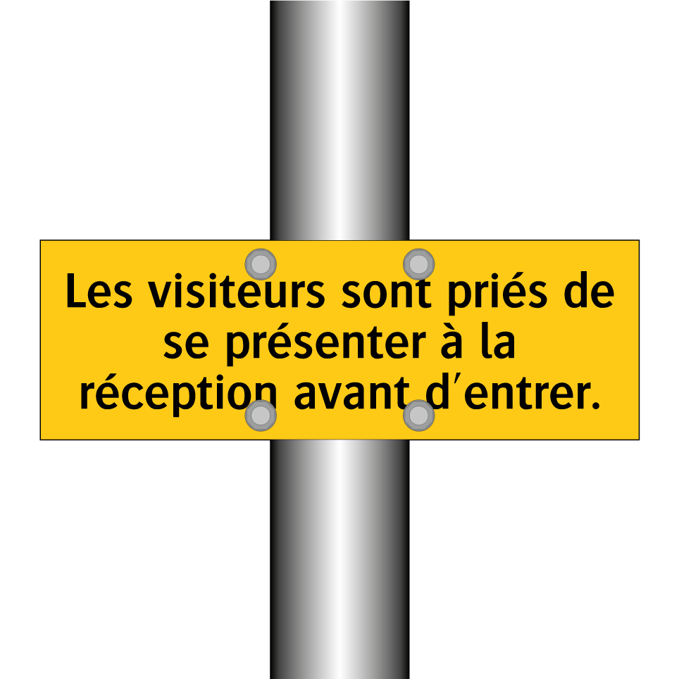 Les visiteurs sont priés de se présenter à la réception avant d'entrer