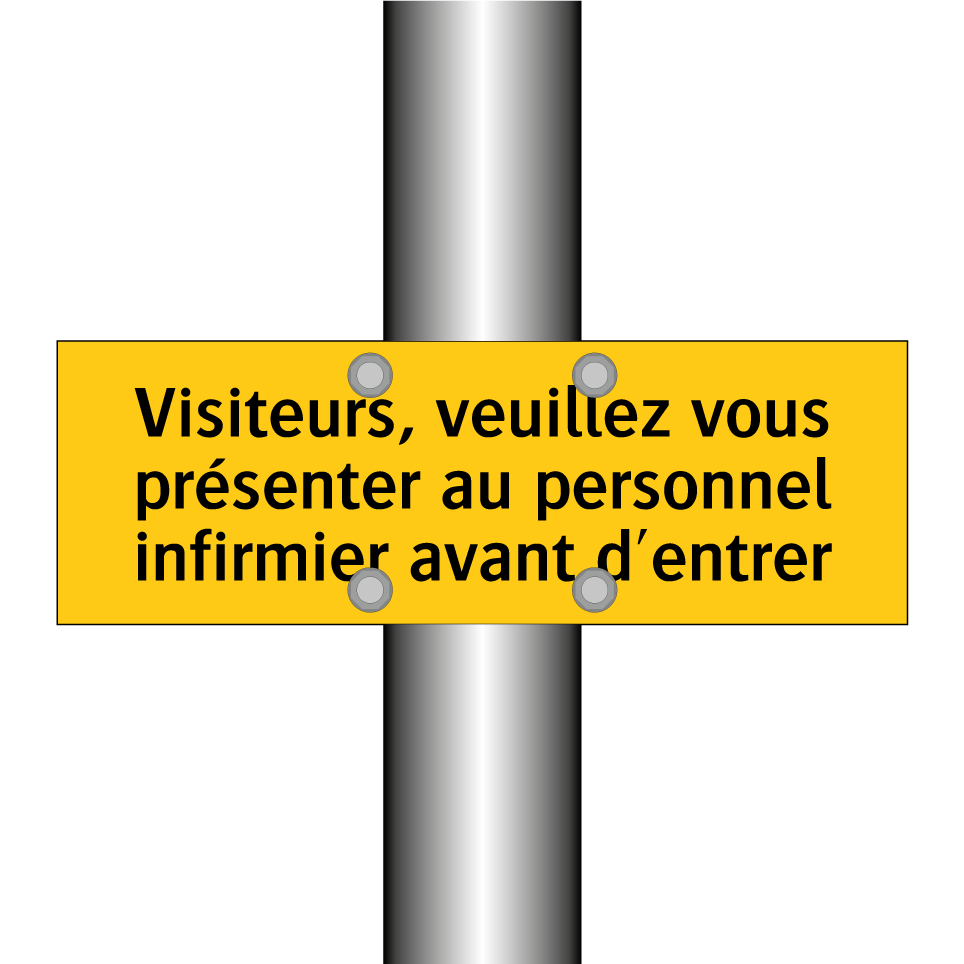 Visiteurs, veuillez vous présenter au personnel infirmier avant d'entrer