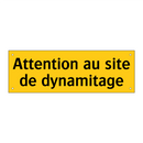 Attention au site de dynamitage