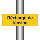 Décharge de tension