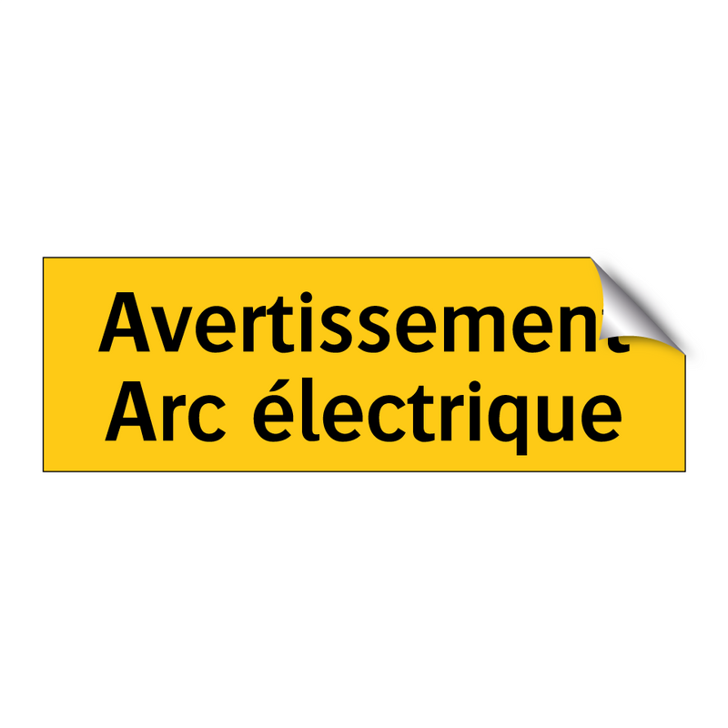 Avertissement Arc électrique