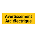 Avertissement Arc électrique