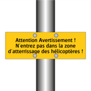 Attention Avertissement ! N'entrez pas dans la zone d'atterrissage des hélicoptères !