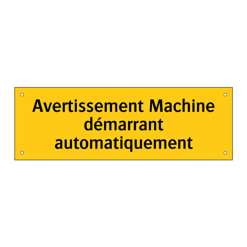 Avertissement Machine démarrant automatiquement