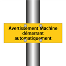 Avertissement Machine démarrant automatiquement