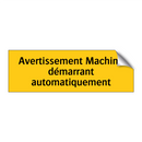 Avertissement Machine démarrant automatiquement