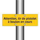 Attention, tir de pistolet à boulon en cours