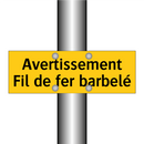 Avertissement Fil de fer barbelé