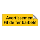 Avertissement Fil de fer barbelé