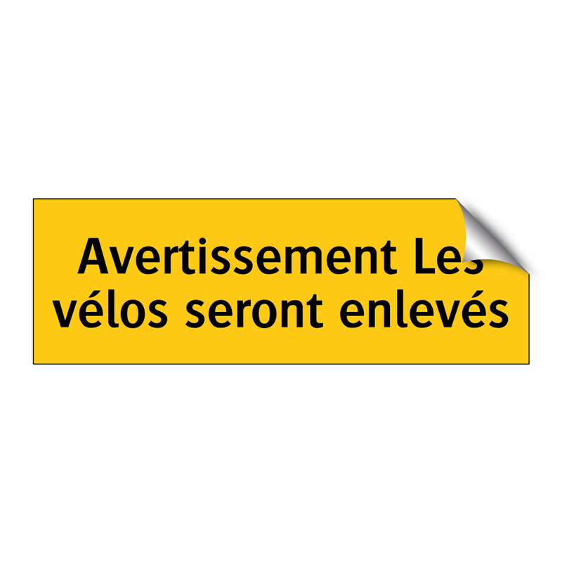 Avertissement Les vélos seront enlevés