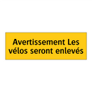 Avertissement Les vélos seront enlevés