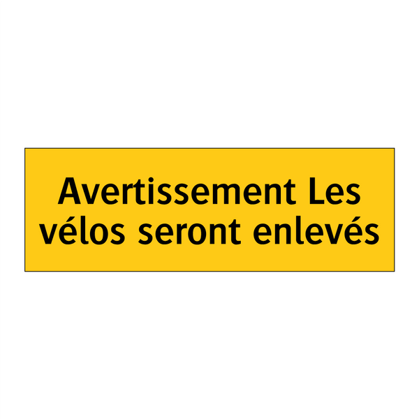 Avertissement Les vélos seront enlevés