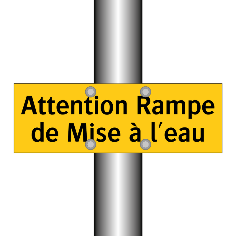Attention Rampe de Mise à l'eau