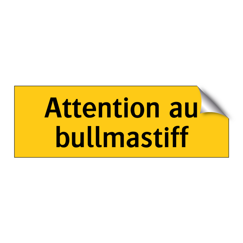 Attention au bullmastiff