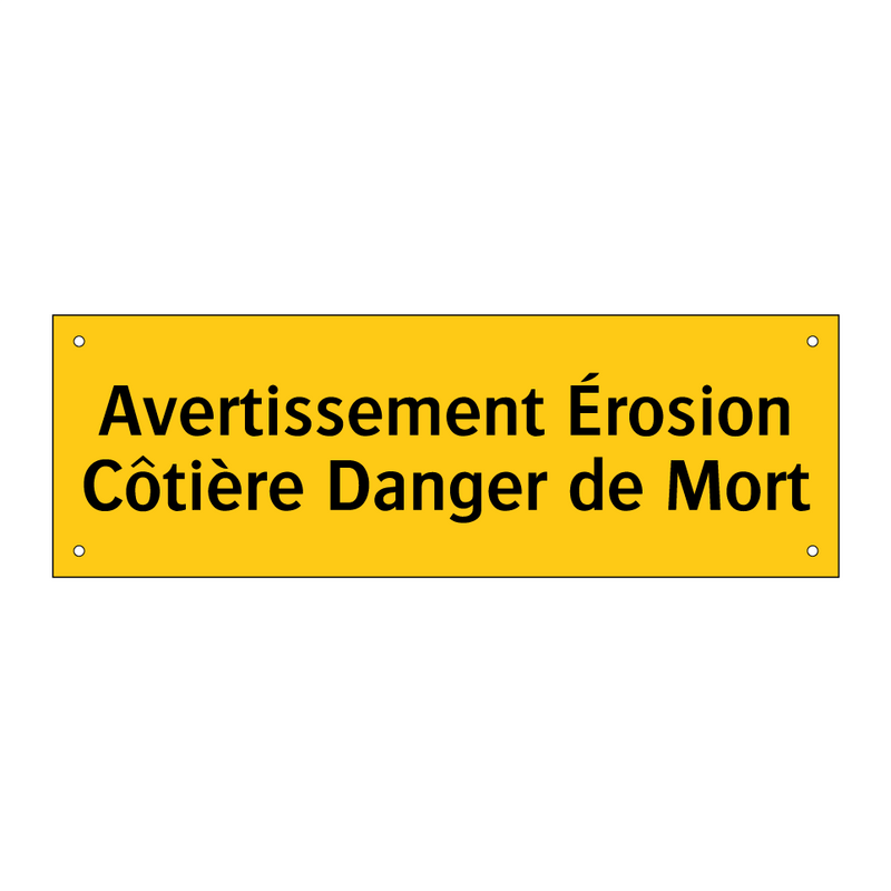 Avertissement Érosion Côtière Danger de Mort