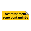 Avertissement zone contaminée