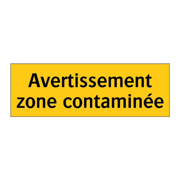 Avertissement zone contaminée