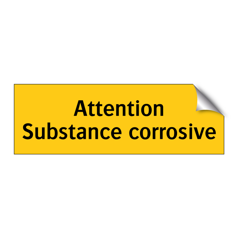 Attention Substance corrosive