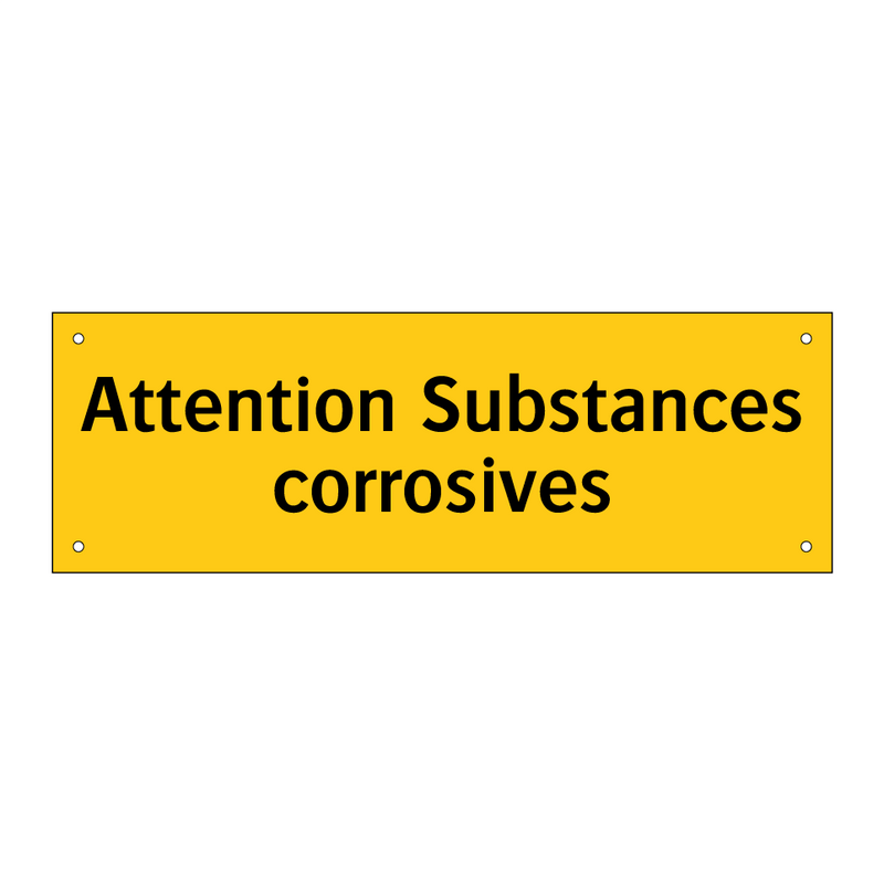 Attention Substances corrosives