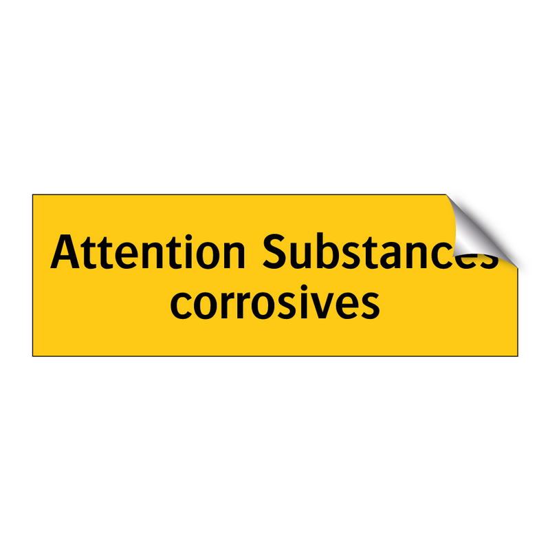 Attention Substances corrosives