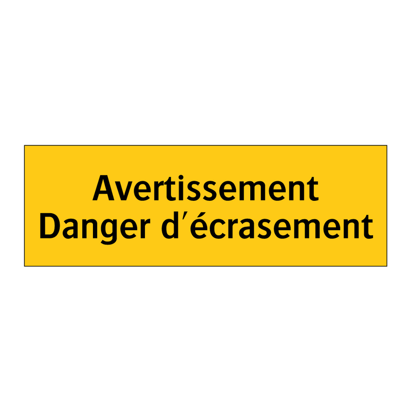 Avertissement Danger d'écrasement