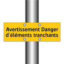 Avertissement Danger d'éléments tranchants